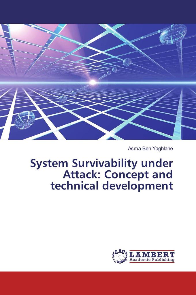 System Survivability under Attack: Concept and technical development