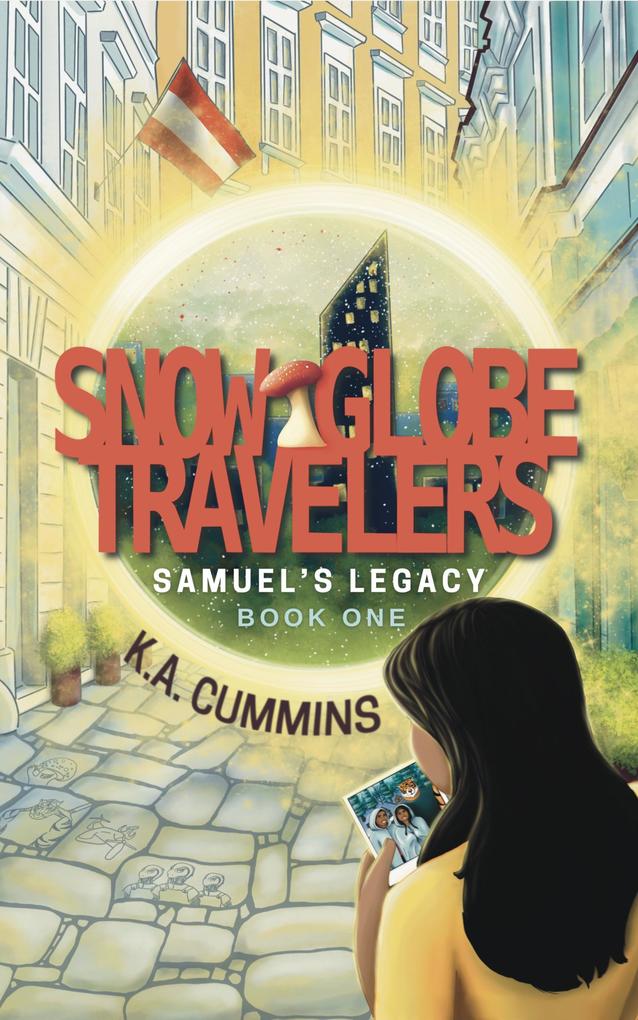 Snow Globe Travelers: Samuel‘s Legacy