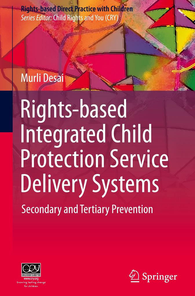 Rights-based Integrated Child Protection Service Delivery Systems