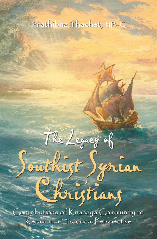 The Legacy of Southist Syrian Christians
