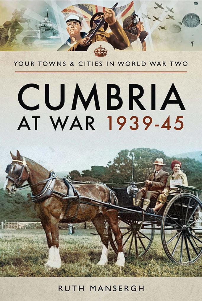 Cumbria at War 1939-45