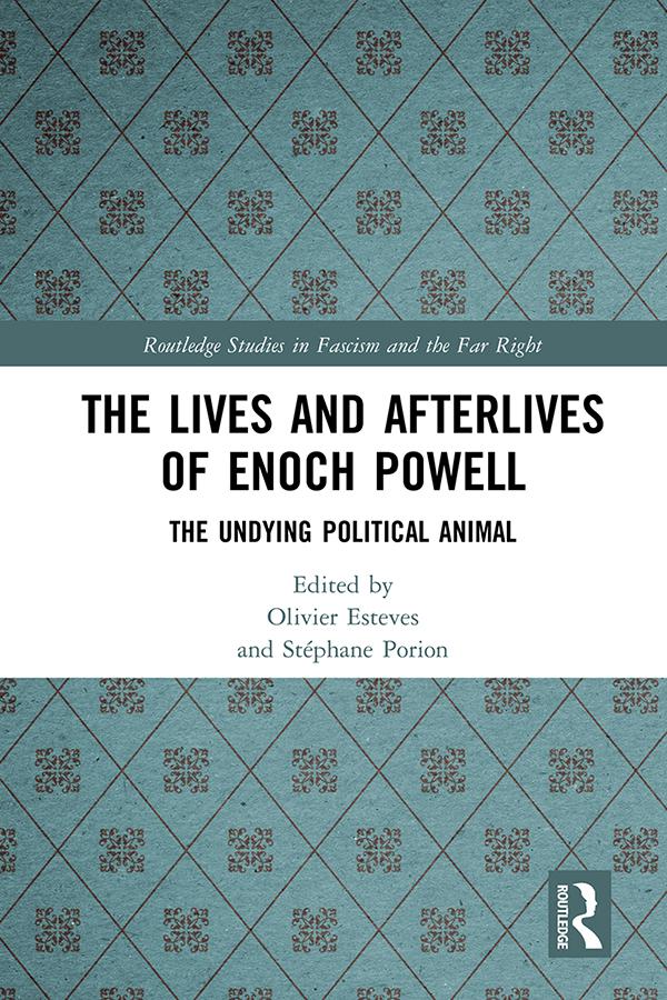 The Lives and Afterlives of Enoch Powell