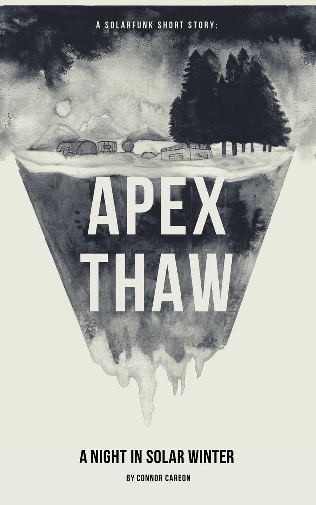 Apex Thaw: A Night In Solar Winter (Sunkeeper Series #1)