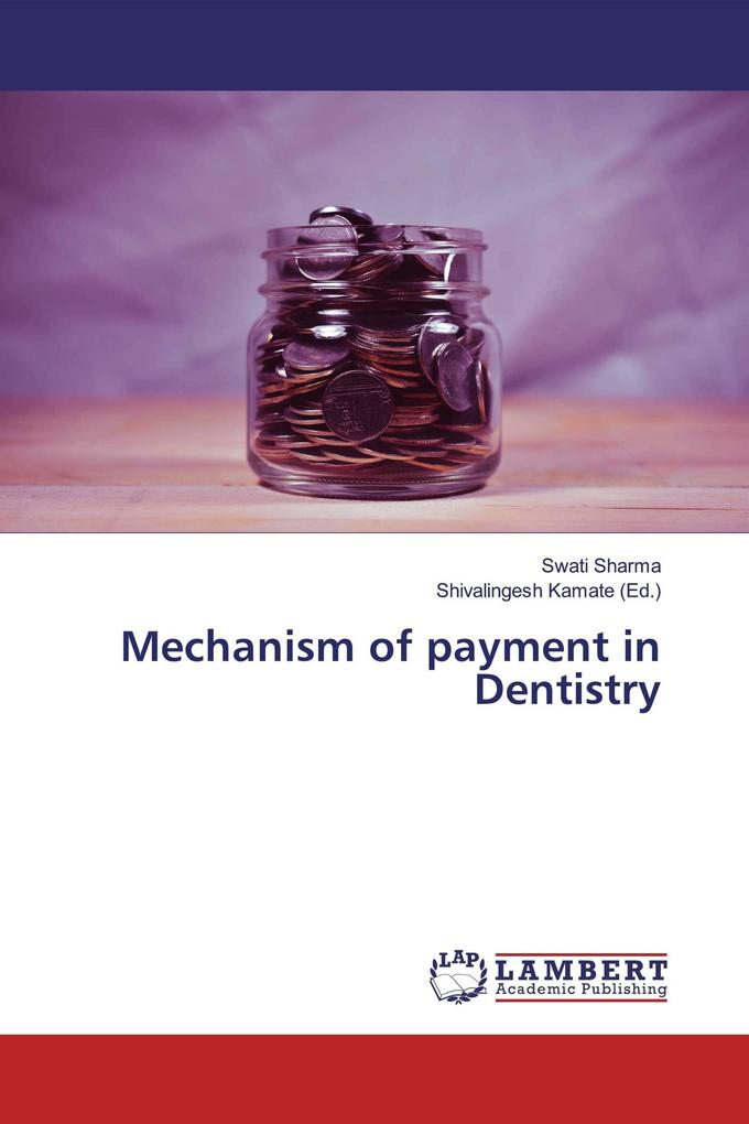 Mechanism of payment in Dentistry