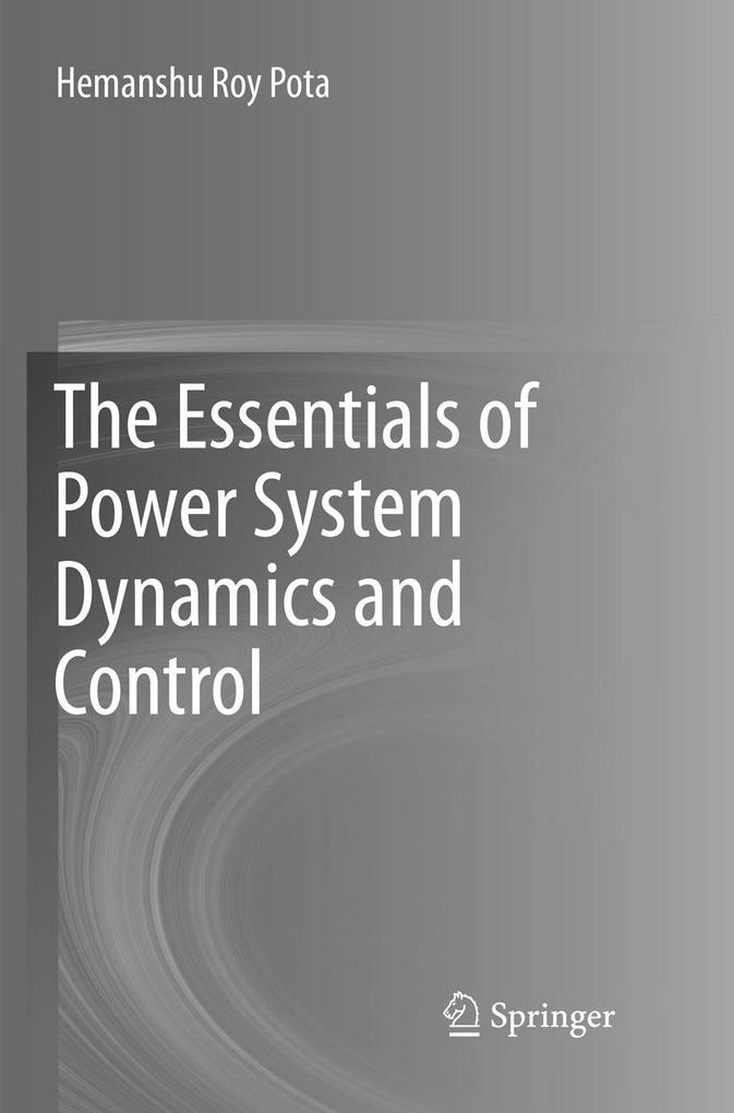 The Essentials of Power System Dynamics and Control