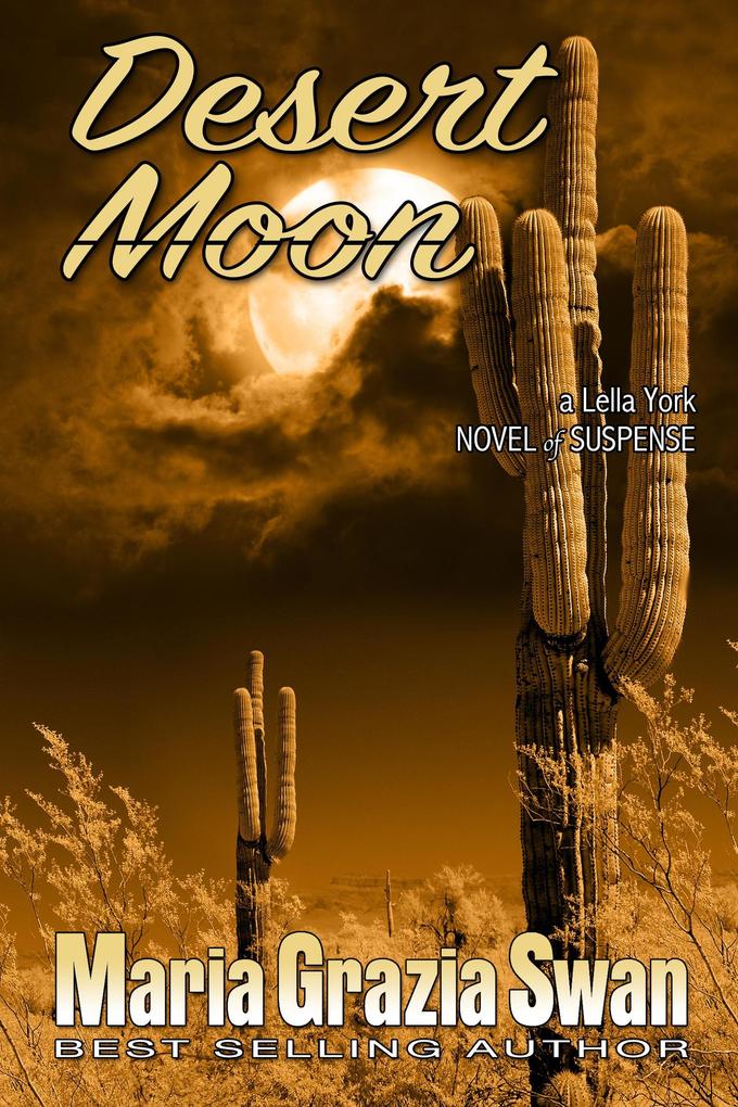 Desert Moon (a Lella York Novel of Suspense #3)
