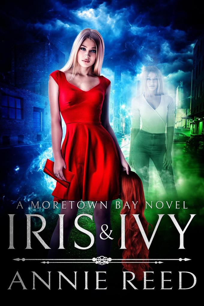 Iris & Ivy a Moretown Bay novel