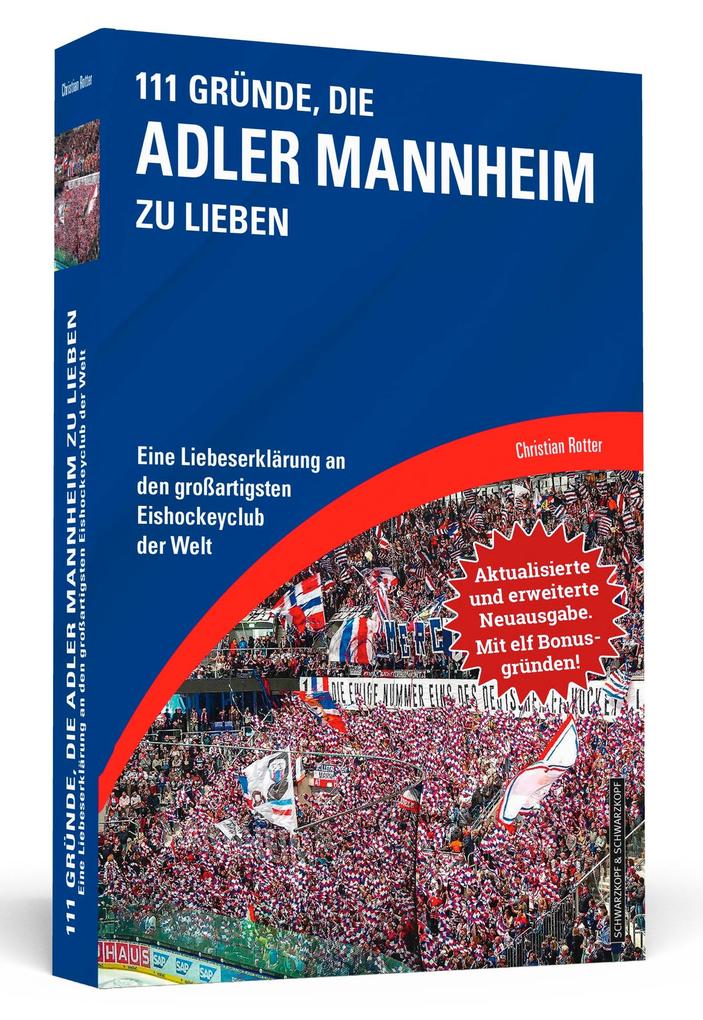 111 Gründe die Adler Mannheim zu lieben - Erweiterte Neuausgabe mit 11 Bonusgründen!
