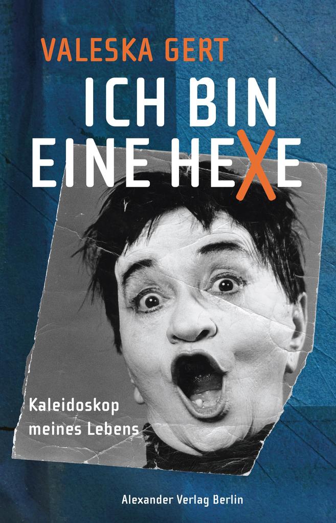 Alexander Ich Bin Eine Hexe: Kaleidoskop Meines Lebens - Bild 3