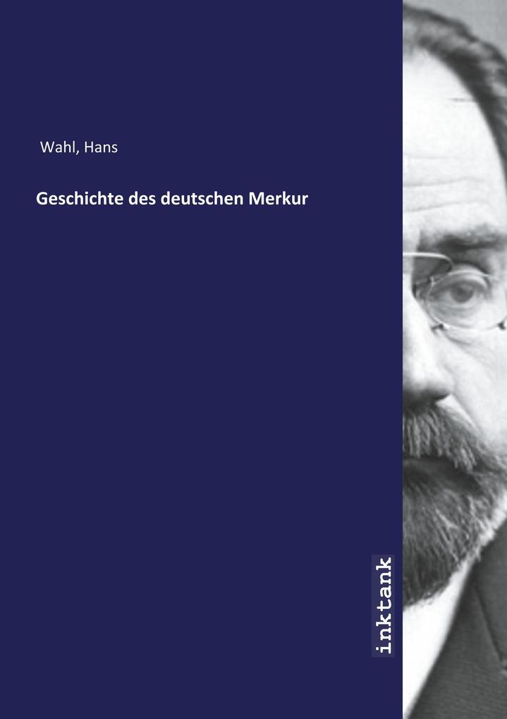 Image of Geschichte des deutschen Merkur