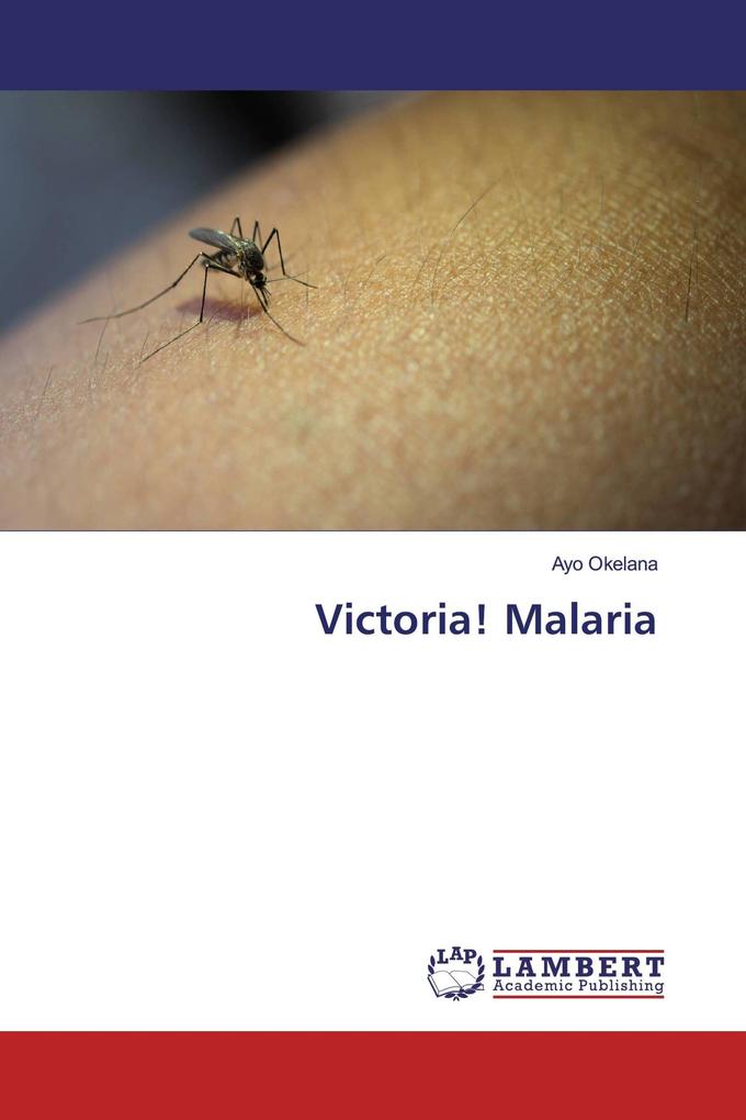 Victoria! Malaria