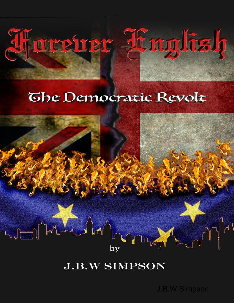 Forever English: The Democratic Revolt