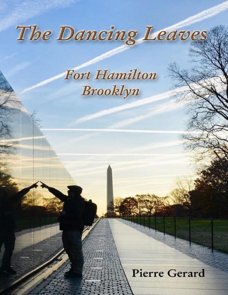 The Dancing Leaves: Fort Hamilton Brooklyn