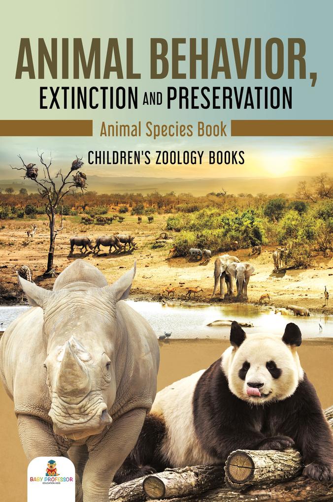Animal Behavior Extinction and Preservation : Animal Species Book | Children‘s Zoology Books