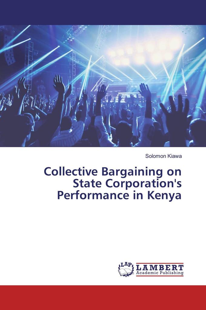 Collective Bargaining on State Corporation's Performance in Kenya