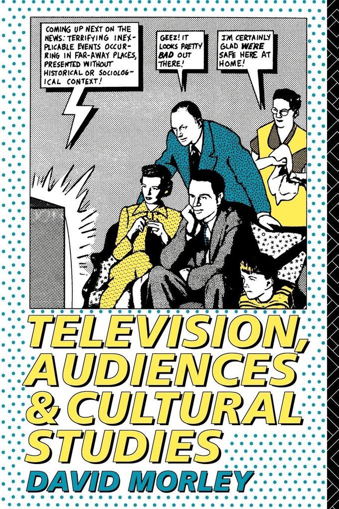 Television Audiences and Cultural Studies