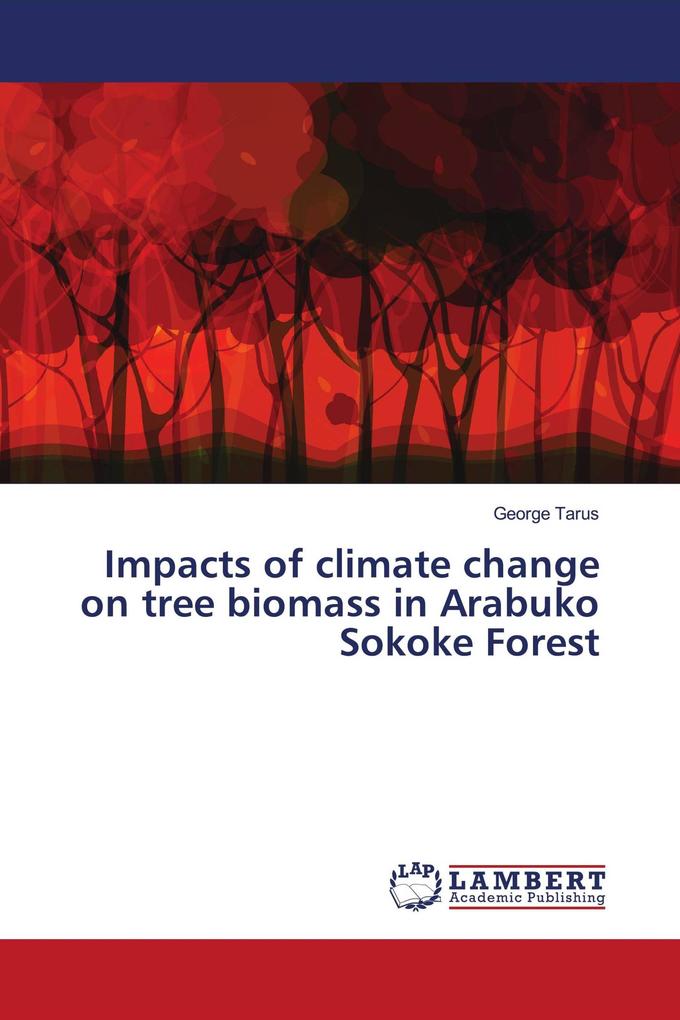 Impacts of climate change on tree biomass in Arabuko Sokoke Forest