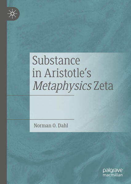 Substance in Aristotle‘s Metaphysics Zeta
