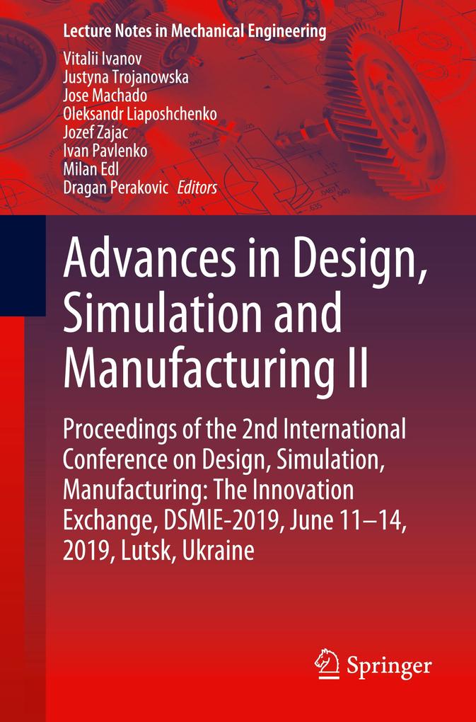 Advances in Design Simulation and Manufacturing II