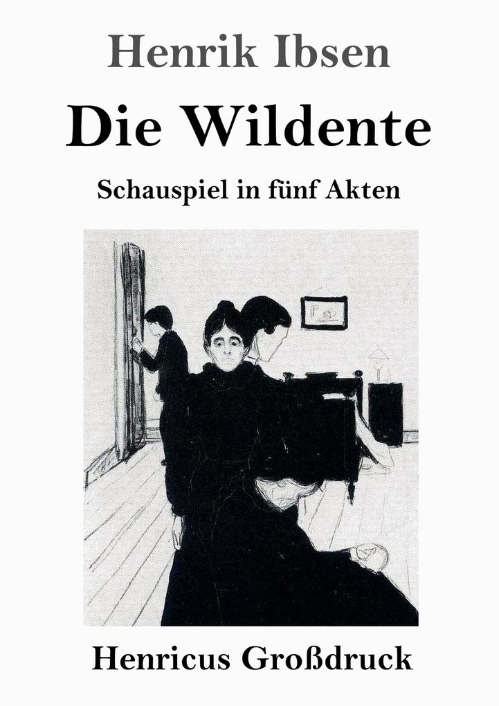 Die Wildente (Großdruck)