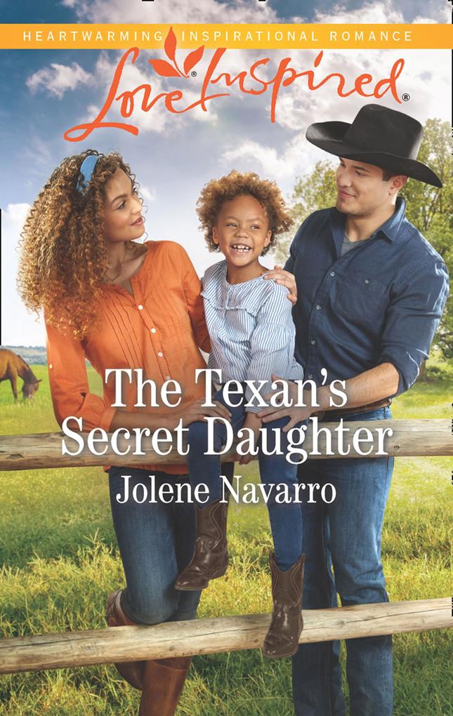 The Texan‘s Secret Daughter (Mills & Boon Love Inspired) (Cowboys of Diamondback Ranch Book 1)