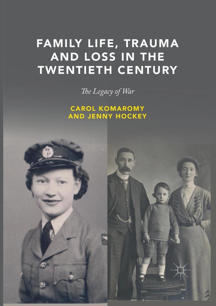 Family Life Trauma and Loss in the Twentieth Century