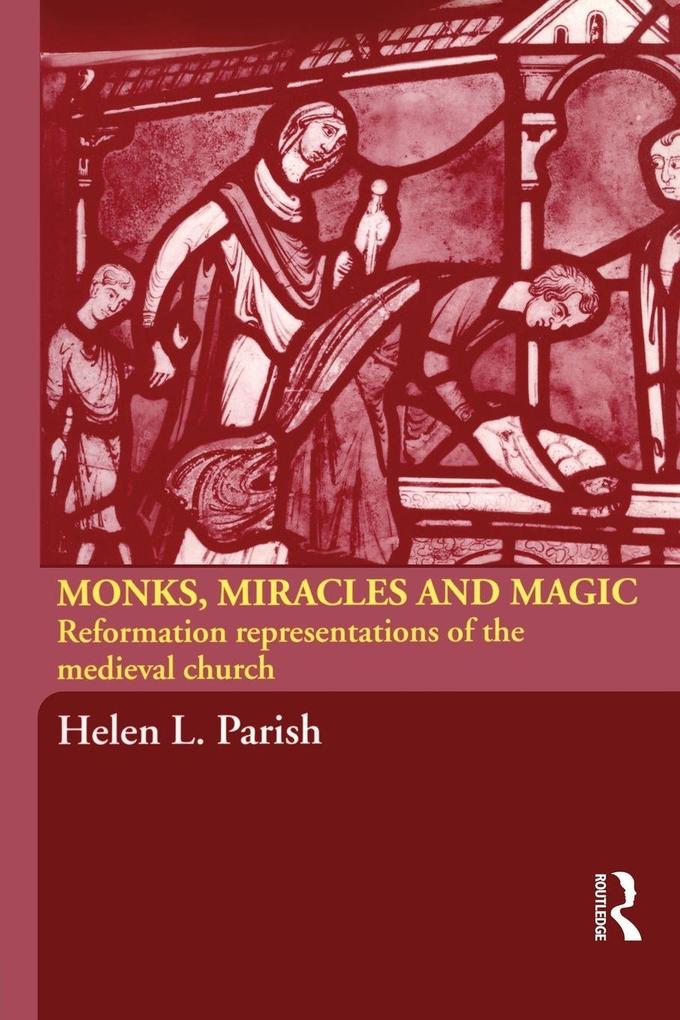Monks Miracles and Magic
