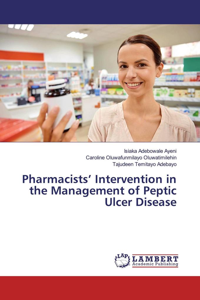 Pharmacists' Intervention in the Management of Peptic Ulcer Disease