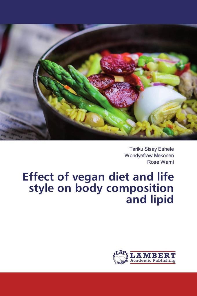 Effect of vegan diet and life style on body composition and lipid