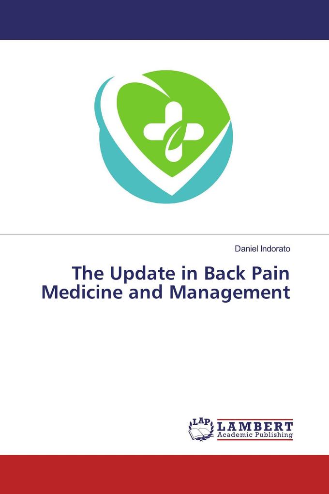 The Update in Back Pain Medicine and Management
