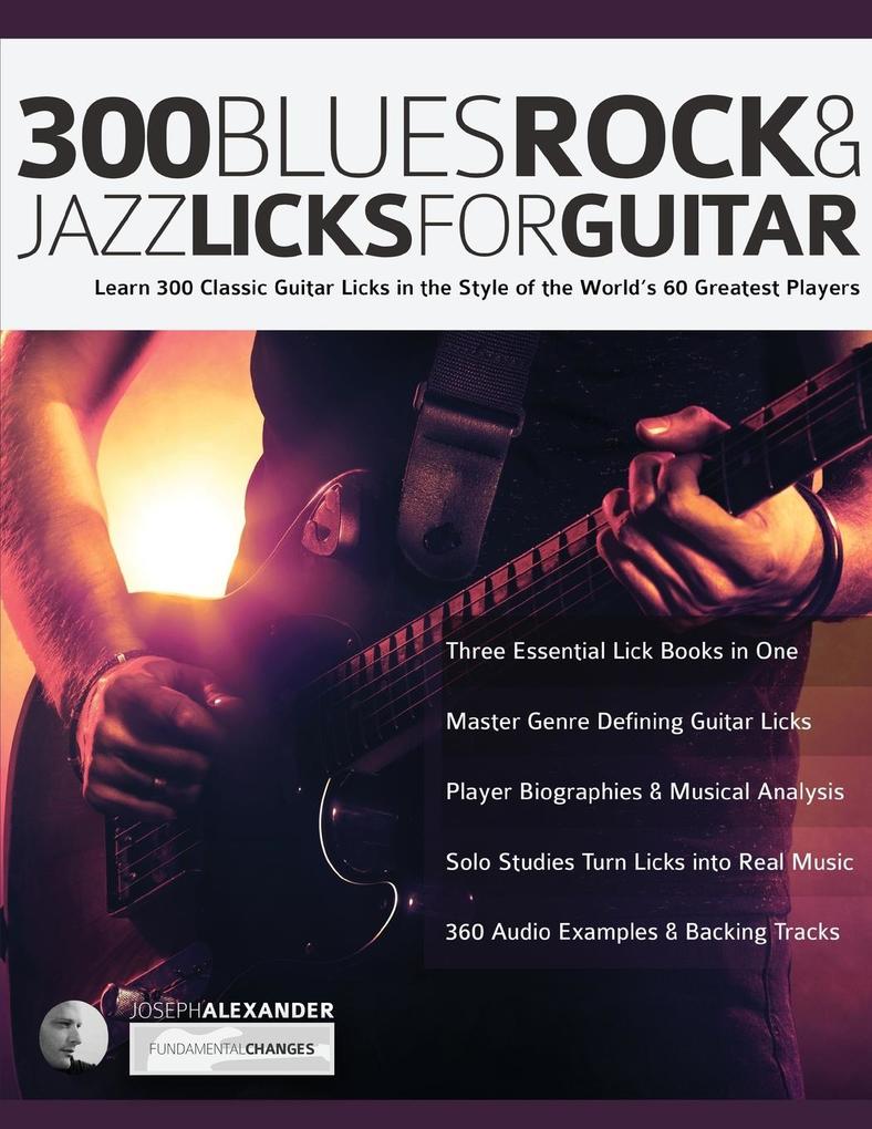 300 Blues Rock and Jazz Licks for Guitar