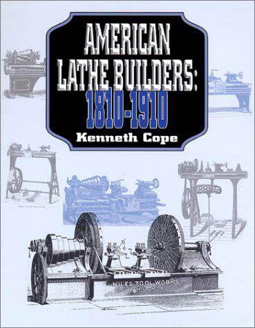 American Lathe Builders 1810-1910