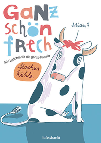 Ganz schön frech!
