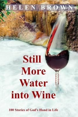 Still More Water into Wine