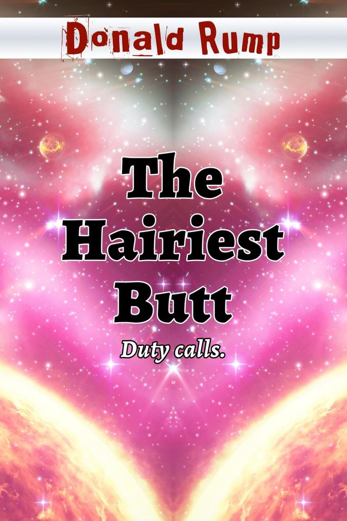 The Hairiest Butt
