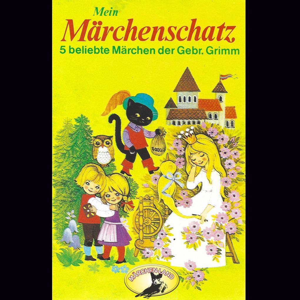Gebrüder Grimm Mein Märchenschatz