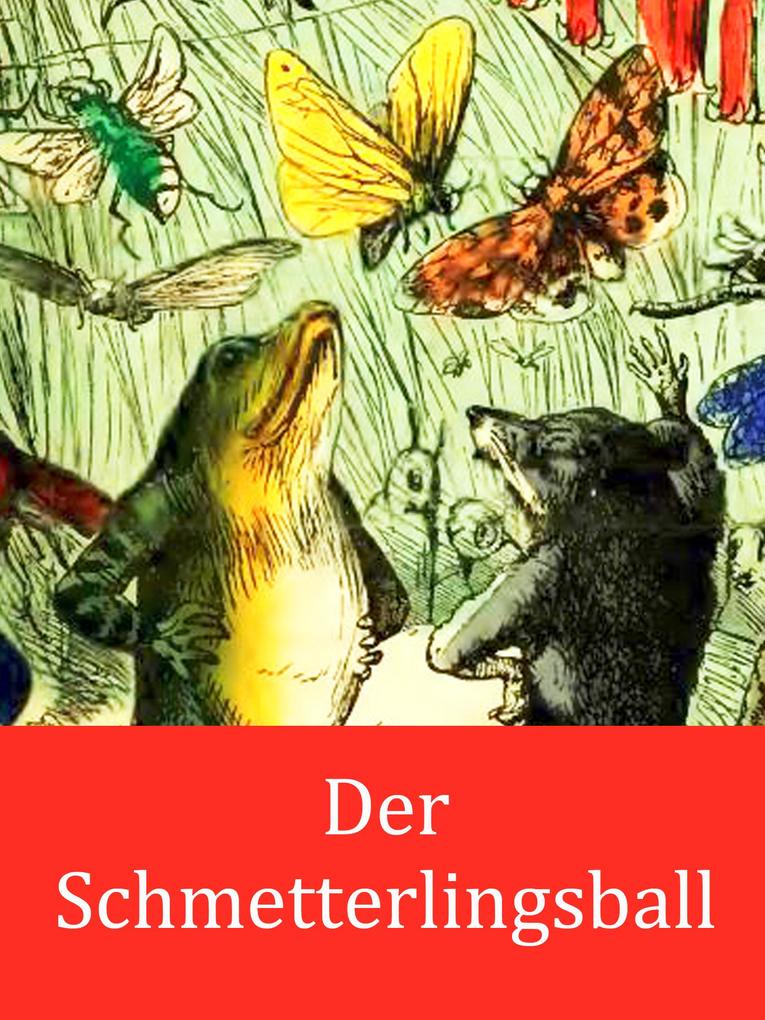 Der Schmetterlingsball