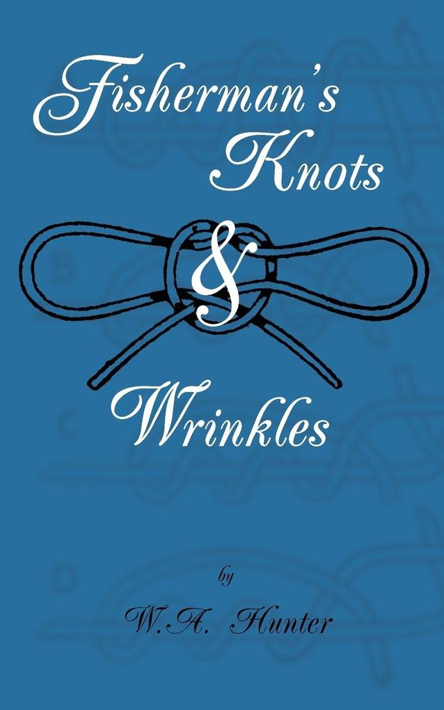 Fisherman‘s Knots & Wrinkles
