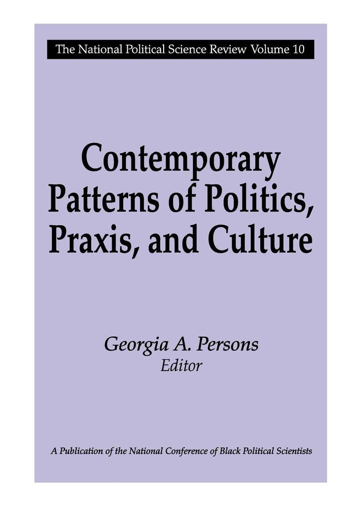 Contemporary Patterns of Politics Praxis and Culture