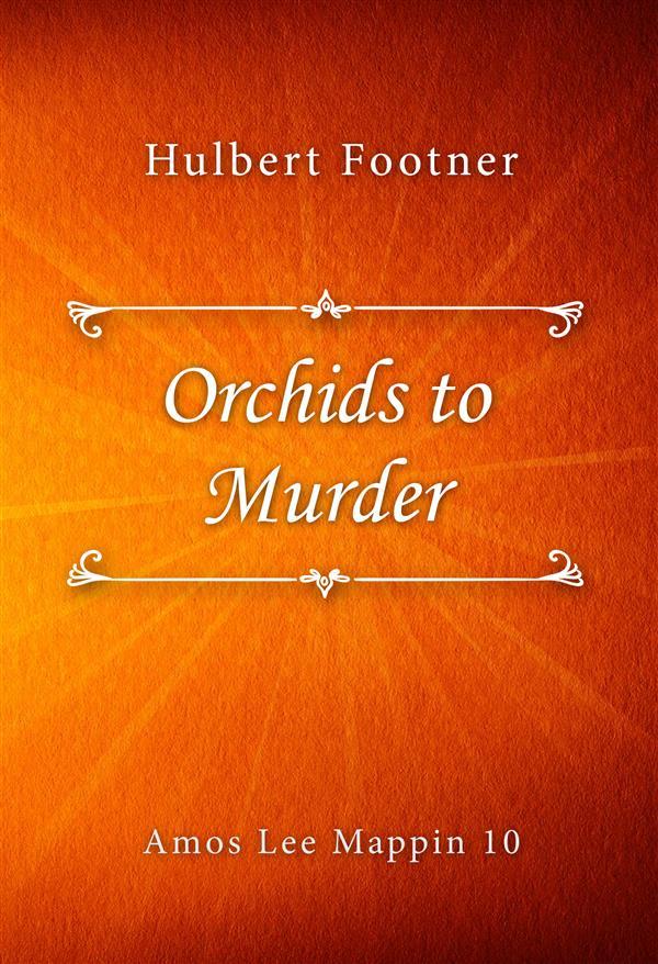 Orchids to Murder