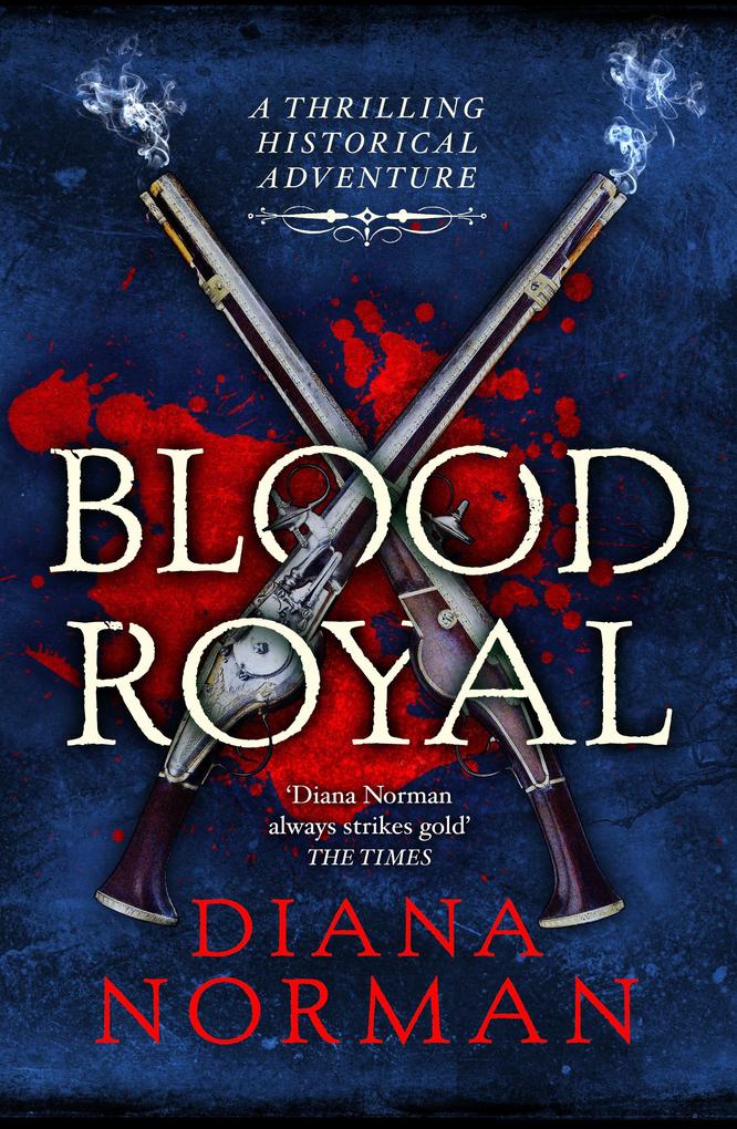 Blood Royal : A thrilling historical adventure