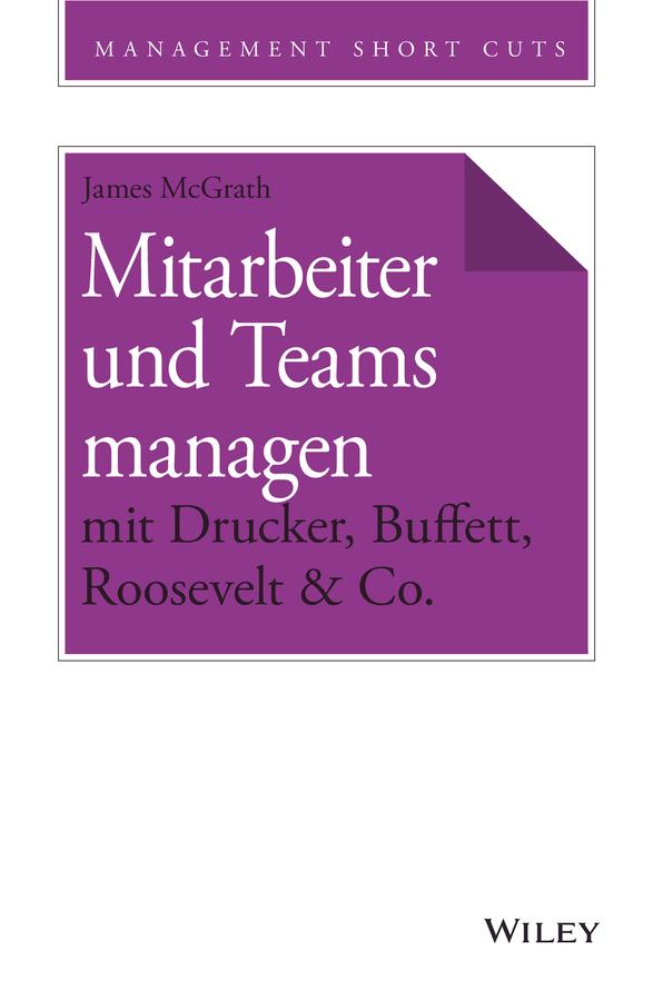 Mitarbeiter und Teams managen mit Drucker Buffett Roosevelt & Co.