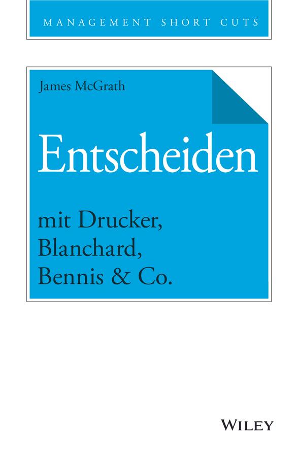 Entscheiden mit Drucker Blanchard Bennis & Co.