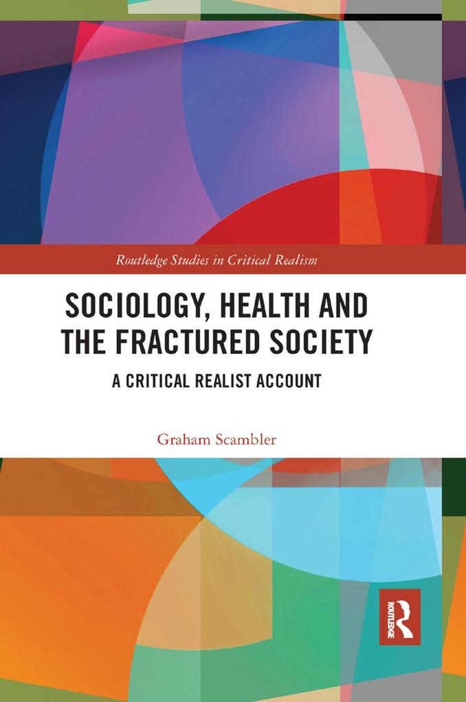 Sociology Health and the Fractured Society