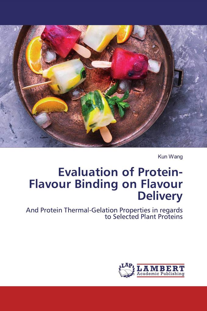 Evaluation of Protein-Flavour Binding on Flavour Delivery