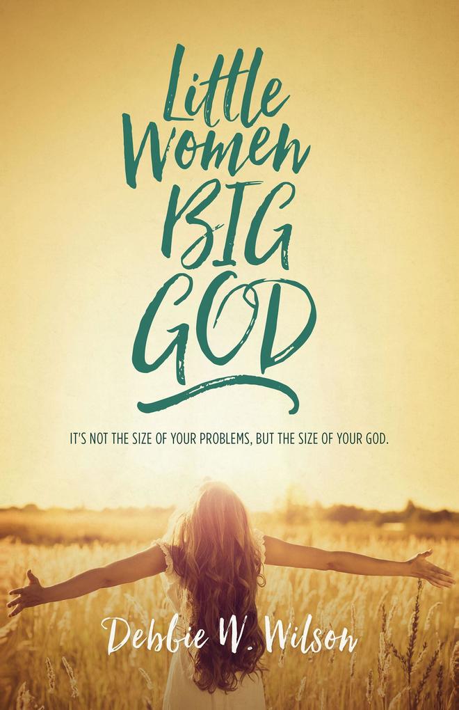 Little Women Big God