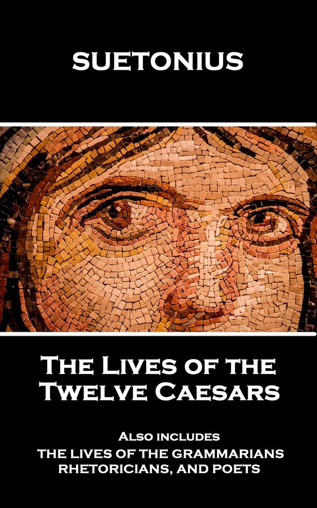 The Lives of the Twelve Caesars