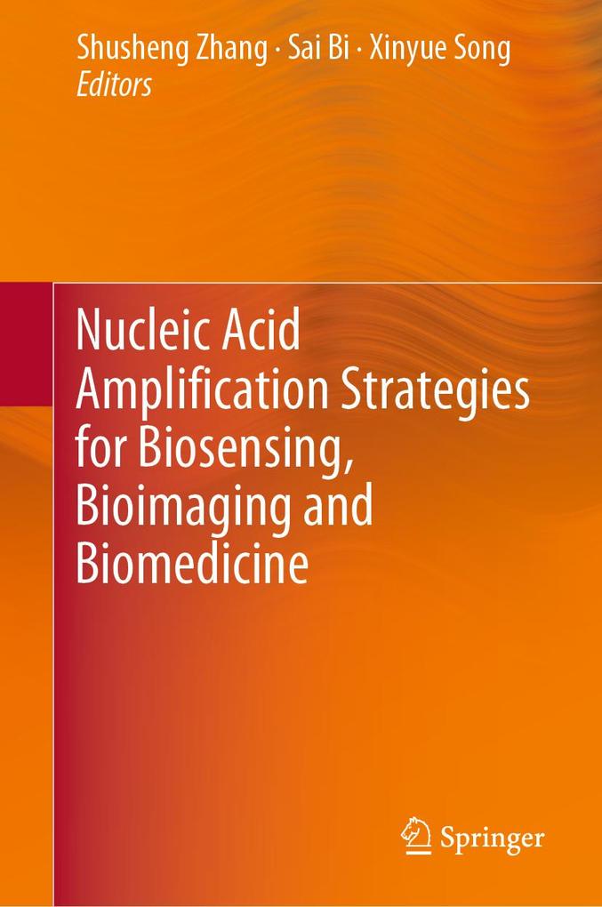 Nucleic Acid Amplification Strategies for Biosensing Bioimaging and Biomedicine