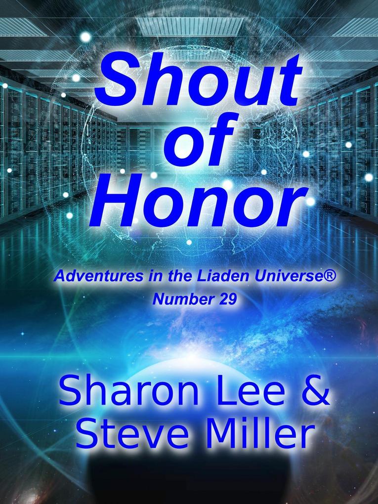 Shout of Honor (Adventures in the Liaden Universe® #29)