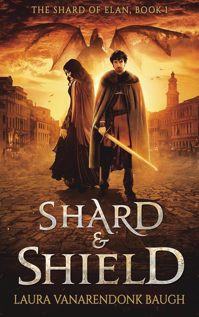 Shard & Shield (The Shard of Elan #1)